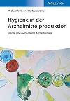 Hygiene in der arzneimittelproduktion : Sterile und nicht-sterile Arzeneiformen