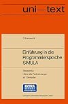 Einführung in die Programmiersprache SIMULA: Anleitung zum Selbststudium (uni-texte) (German Edition)