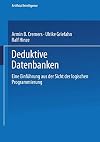 Deduktive Datenbanken: eine Einführung aus der Sicht der logischen Programmierung