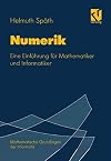 Numerik. Eine Einführung für Mathematiker und Informatiker.