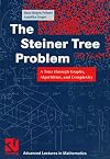 The Steiner Tree Problem: A Tour Through Graphs, Algorithms, and Complexity (Vieweg Advanced Lectures in Mathematics)