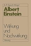 Albert Einstein. Wirkung und Nachwirkung