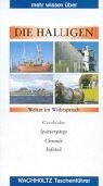 Mehr wissen über die Halligen: Geschichte, Spaziergänge, Chronik, Infoteil
