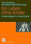 Ein leben ohne kinder : Kinderlosigkeit in Deutschland