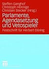 Parlamente, Agendasetzung und Vetospieler Festschrift für Herbert Döring