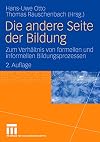 Die andere seite der bildung : Zum verhältnis von formellen und informellen Bildungsprozessen