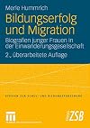 Bildungserfolg und Migration : biografien junger frauen in der Einwanderungsgesellschaft