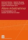 Ältere Arbeitnehmer Erwerbstätigkeit und soziale Sicherheit im Alter