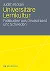 Universitäre lernkultur : fallstudien aus Deutschland und Schweden