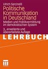 Politische kommunikation in Deutschland : Zur Politikvermittlung im demokratischen system
