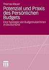 Potenzial und praxis des persönlichen budgets : eine typologie von budgetnutzerInnen in Deutschland