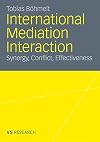 International mediation interaction synergy, conflict, effectiveness