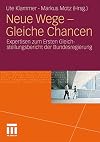 Neue Wege gleiche Chancen : Expertisen zum ersten Gleichstellungsbericht der Bundesregierung