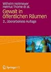 Gewalt in öffentlichen Räumen : zum Einfluss von Bevölkerungs- und Siedlungsstrukturen in städtischen Wohnquartieren