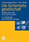 Die Sicherheitsgesellschaft : soziale kontrolle im 21. jahrhundert