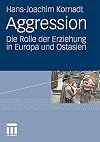 Aggression : die rolle der erziehung in Europa und Ostasien