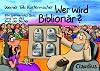 Wer wird Biblionär?: Ein spannendes Quiz rund um das Buch der Bücher