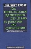 Die theologischen Beziehungen des Islams zu Judentum und Christentum: Grundlagen des Dialogs im Koran und die gegenwarti
