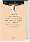 Quellen zur Geschichte der Welfen und die Chronik Burchards von Ursberg