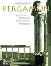 Pergamon. Geschichte und Bauten einer antiken Metropole