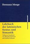 Lehrbuch der lateinischen Syntax und Semantik