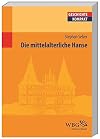 Die mittelalterliche Hanse