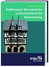 Einführung in die historische und kunsthistorische Bauforschung