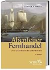 Abenteuer Fernhandel: Die Ostindienkompanien