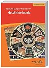 Geschichte Israels: Von den AnfΓ€ngen bis zum 3. Jahrhundert n. Chr.