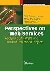 Perspectives on Web Services: Applying SOAP, WSDL and UDDI to Real-World Projects (Springer Professional Computing)