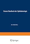 Kurzes Handbuch der Ophthalmologie: Band 6: Auge und Nervensystem (Kurzes Handbuch der Ophthalmologie, 6) (German Edition)