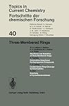 Three-membered Rings (Topics in Current Chemistry)