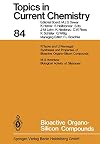 Bioactive Organo-Silicon Compounds (Topics in Current Chemistry)