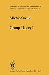 Group Theory I (Grundlehren der mathematischen Wissenschaften)