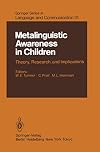 Metalinguistic awareness in children : theory, research, and implications
