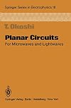 Planar circuits for microwaves and lightwaves