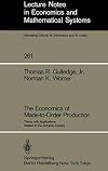 The Economics of Made To Order Production: Theory with Applications Related to the Airframe Industry (Lecture Notes in Economics and Mathematical Systems)