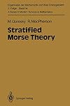 Stratified Morse Theory (Ergebnisse der Mathematik und ihrer Grenzgebiete. 3. Folge / A Series of Modern Surveys in Math