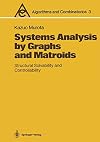 Systems Analysis by Graphs and Matroids: Structural Solvability and Controllability