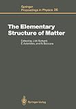 The Elementary Structure Of Matter Proceedings Of The Workshop Les Houches France March 24 April 2 1987