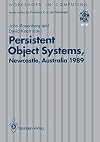Persistent Object Systems: Proceedings of the Third International Workshop 10-13 January 1989, Newcastle, Australia (Workshops in Computing)