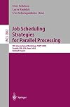 Job Scheduling Strategies for Parallel Processing: 9th International Workshop, JSSPP 2003, Seattle, WA, USA, June 24, 2003, Revised Papers (Lecture Notes in Computer Science)