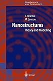 Nanostructures Theory And Modeling Nanoscience And Technology