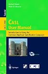 CASL User Manual: Introduction to Using the Common Algebraic Specification Language