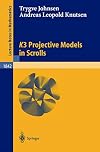 K3 Projective Models in Scrolls (Lecture Notes in Mathematics)