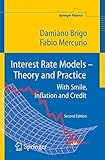 Interest Rate Modelstheory And Practice With Smile Inflation And Credit