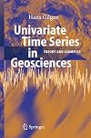 Univariate Time Series in Geosciences Theory and Examples