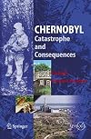Chernobyl: Catastrophe and Consequences (Springer Praxis Books)