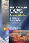 Light Scattering by Optically Soft Particles Theory and Applications