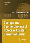 Geology and Geomorphology of Holocene Coastal Barriers of Brazil (Lecture Notes in Earth Sciences)